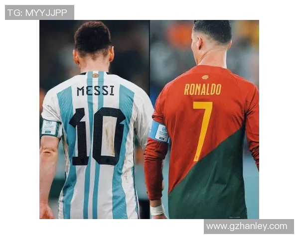 全球足球巨星风云录：从梅西到C罗的传奇之路与辉煌时刻